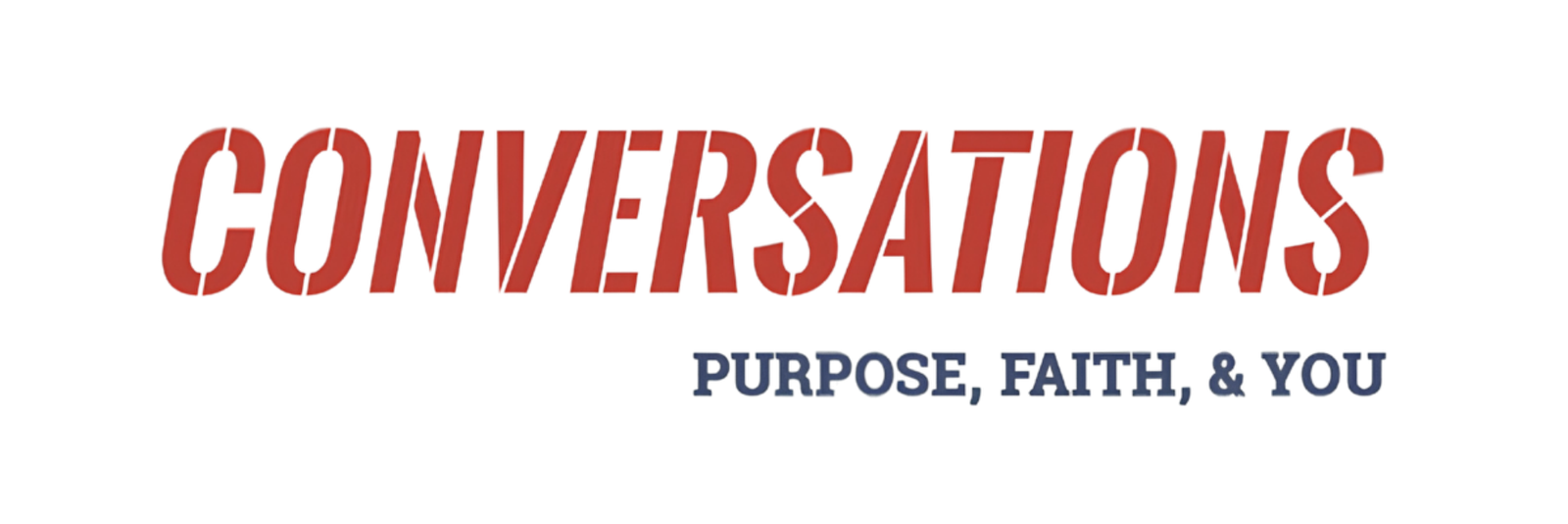 Conversations: Jesus, Faith, & You